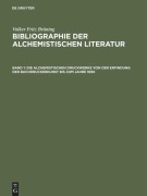 Cover-Bild zum Titel 'Die alchemistischen Druckwerke von der Erfindung der Buchdruckerkunst bis zum Jahre 1690' von 'Volker Fritz Brüning'