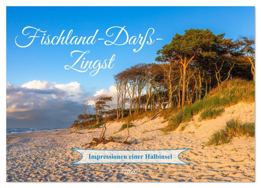 Fischland-Darß-Zingst Impressionen einer Halbinsel (Wandkalender 2026 DIN A2 quer), CALVENDO Monatskalender - Daniela Beyer (Moqui)