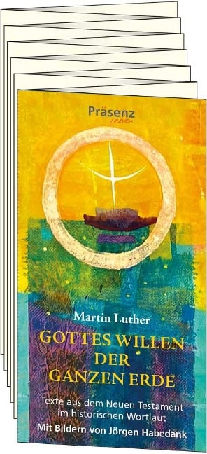 Gottes Willen der ganzen Erde - Martin Luther