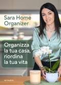 Cover-Bild zum Titel 'Organizza la tua casa, riordina la tua vita' von 'Sara Gioira'