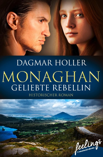 Monaghan: Geliebte Rebellin - Dagmar Holler