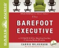 Cover-Bild zum Titel 'The Barefoot Executive: The Ultimate Guide to Being Your Own Boss and Achieving Financial Freedom' von 'Carrie Wilkerson'