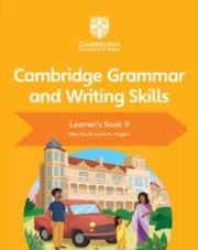 Cambridge Grammar and Writing Skills Learner's Book 9 - Mike Gould, Eoin Higgins