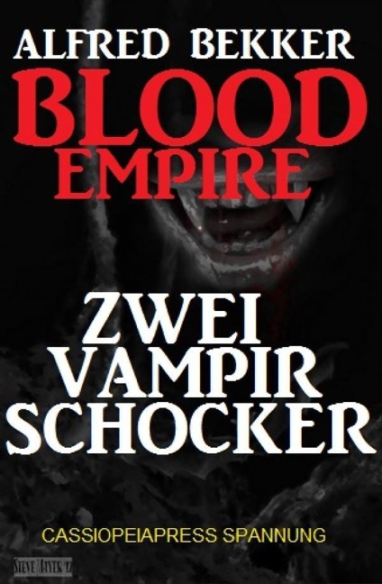 Blood Empire: Zwei Vampir Schocker - Alfred Bekker