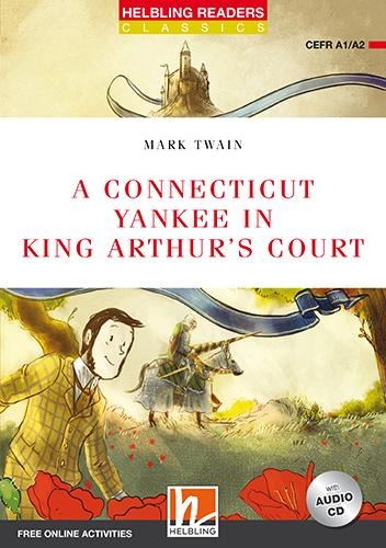 A Connecticut Yankee in King Arthur's Court, mit 1 Audio-CD - Mark Twain