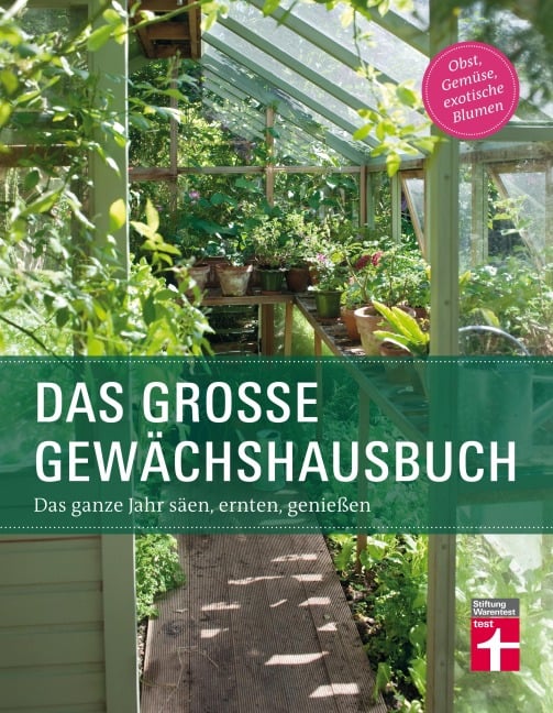 Das große Gewächshausbuch - Inger Palmstierna, Julia Gschwilm