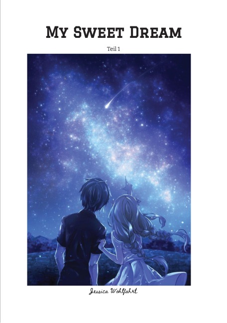 My Sweet Dream - Jessica Wohlfahrt