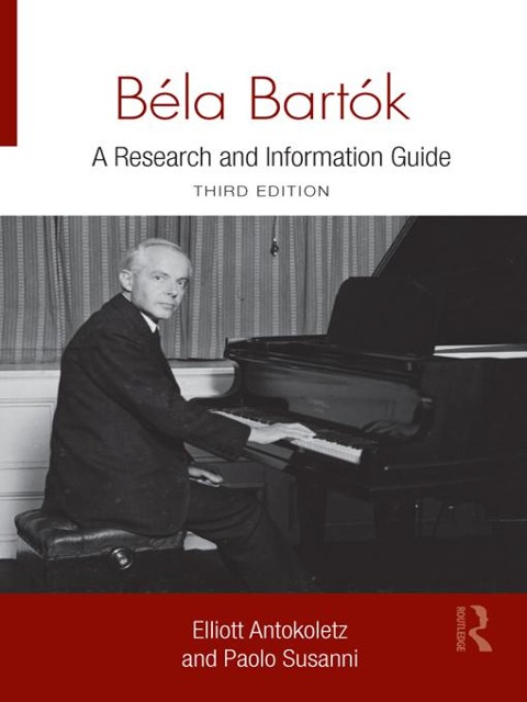 Béla Bartók - Elliott Antokoletz, Paolo Susanni
