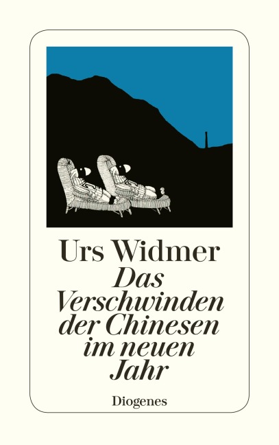 Das Verschwinden der Chinesen im neuen Jahr - Urs Widmer