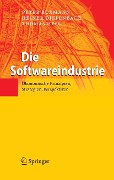 Cover-Bild zum Titel 'Die Softwareindustrie' von 'Peter Buxmann, Heiner Diefenbach, Thomas Hess'