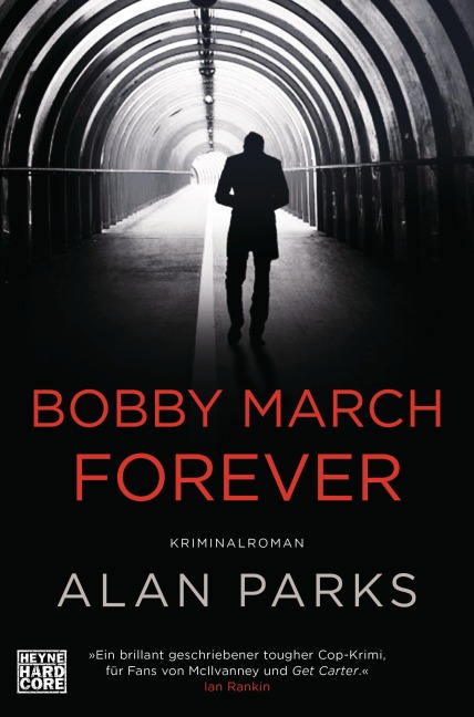 Bobby March forever - Alan Parks