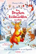 Was Drachen an Weihnachten machen - Eine Vorlesegeschichte in 24 Kapiteln - Henning Callsen