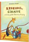 Cover-Bild zum Titel 'Krokodil und Giraffe: Krokodil, Giraffe und die große Überraschung' von 'Daniela Kulot'