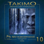 Cover-Bild zum Titel 'Takimo - 10 - Metamorphose' von 'Gisela Klötzer, Peter Liendl'