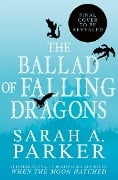 Cover-Bild zum Titel 'The Ballad of Falling Dragons' von 'Sarah A. Parker'