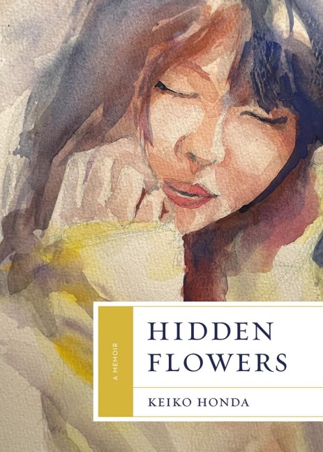 Hidden Flowers - Keiko Honda