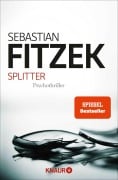 Cover-Bild zum Titel 'Splitter' von 'Sebastian Fitzek'