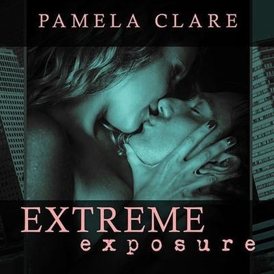 Extreme Exposure Lib/E - Pamela Clare