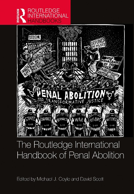 The Routledge International Handbook of Penal Abolition - 