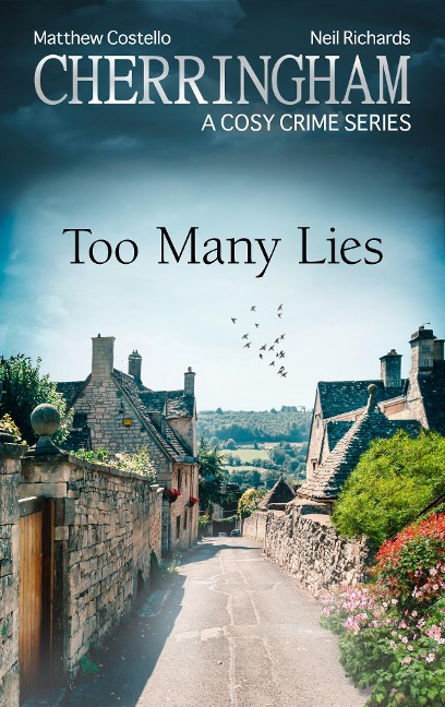 Cherringham - Too Many Lies - Matthew Costello, Neil Richards