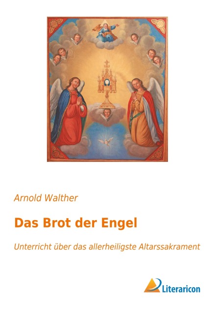 Das Brot der Engel - Arnold Walther
