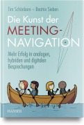 Cover-Bild zum Titel 'Die Kunst der Meeting-Navigation' von 'Tim Schönborn, Beatrix Sieben'