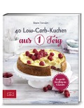 40 Low-Carb-Kuchen aus 1 Teig - Beate Strecker
