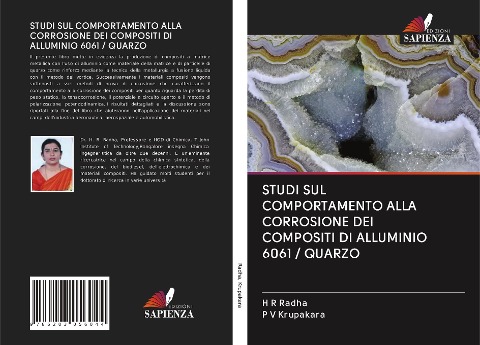 STUDI SUL COMPORTAMENTO ALLA CORROSIONE DEI COMPOSITI DI ALLUMINIO 6061 / QUARZO - H R Radha, P V Krupakara