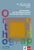 Orthographie- und Schriftspracherwerb bei mehrsprachigen Kindern<BR> - 