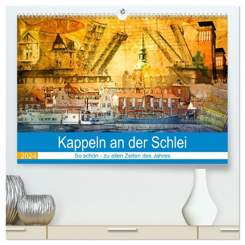 Kappeln an der Schlei (hochwertiger Premium Wandkalender 2024 DIN A2 quer), Kunstdruck in Hochglanz - Ute Jackisch