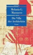 Cover-Bild zum Titel 'Die Villa der Architektin' von 'Melania G. Mazzucco'