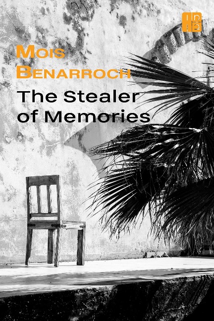 The Stealer of Memories - Mois Benarroch