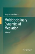 Cover-Bild zum Titel 'Multidisciplinary Dynamics of Mediation' von 'Hugo Luz Dos Santos'