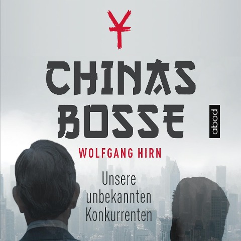 Chinas Bosse - Wolfgang Hirn