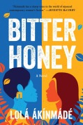 Cover-Bild zum Titel 'Bitter Honey' von 'Lolá Ákínmádé Åkerström'