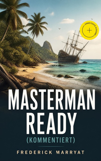 Masterman Ready (Kommentiert) - Frederick Marryat