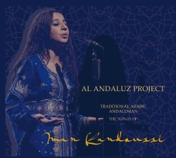 The Songs of Iman Kandoussi - Traditional Arabic Andalusian - Al Andaluz Project
