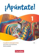 Cover-Bild zum Titel '¡Apúntate! Band 1. Nivel avanzado - Cuaderno de ejercicios - Mit Audios und Erklärfilmen' von 'Ulrike Lützen, Joachim Balser, Heike Kolacki'