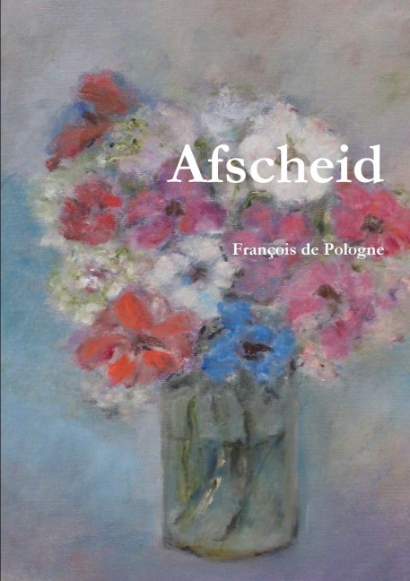 Afscheid - François de Pologne