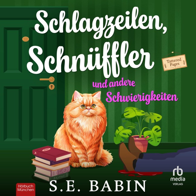 Schlagzeilen, Schnüffler und andere Schwierigkeiten - S. E. Babin