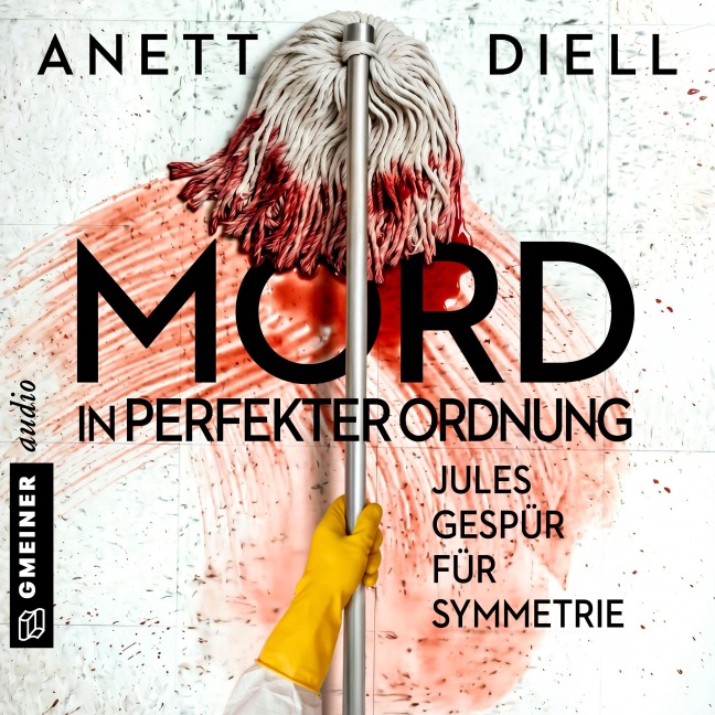Mord in perfekter Ordnung ¿ Jules Gespür für Symmetrie - Anett Diell