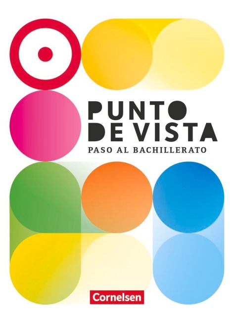 Punto de vista B1+: 10./11. Schuljahr - Spanisch für die Einführungsphase - Paso al Bachillerato - Ausgabe 2023 - Schulbuch - Manuel Vila Baleato, Alexander Gropper, Carolina Goreczka-Hehl