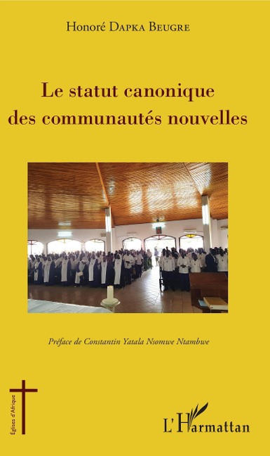 La statut canonique des communautés nouvelles - Beugre Dapka Honore Beugre Dapka