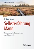 Cover-Bild zum Titel 'Selbsterfahrung Mann' von 'Andreas Schick'