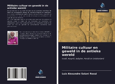 Militaire cultuur en geweld in de antieke wereld - Luiz Alexandre Solani Rossi