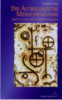 Astrologische Menschenkunde Bd. 1-3 - Thomas Ring
