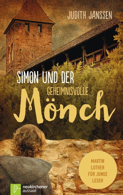 Simon und der geheimnisvolle Mönch - Judith Janssen