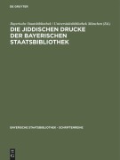 Cover-Bild zum Titel 'Die jiddischen Drucke der Bayerischen Staatsbibliothek' von ''