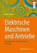 Cover-Bild zum Titel 'Elektrische Maschinen und Antriebe' von 'Dieter Seifert'