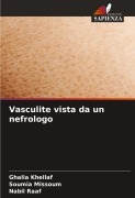 Cover-Bild zum Titel 'Vasculite vista da un nefrologo' von 'Ghalia Khellaf, Soumia Missoum, Nabil Raaf'